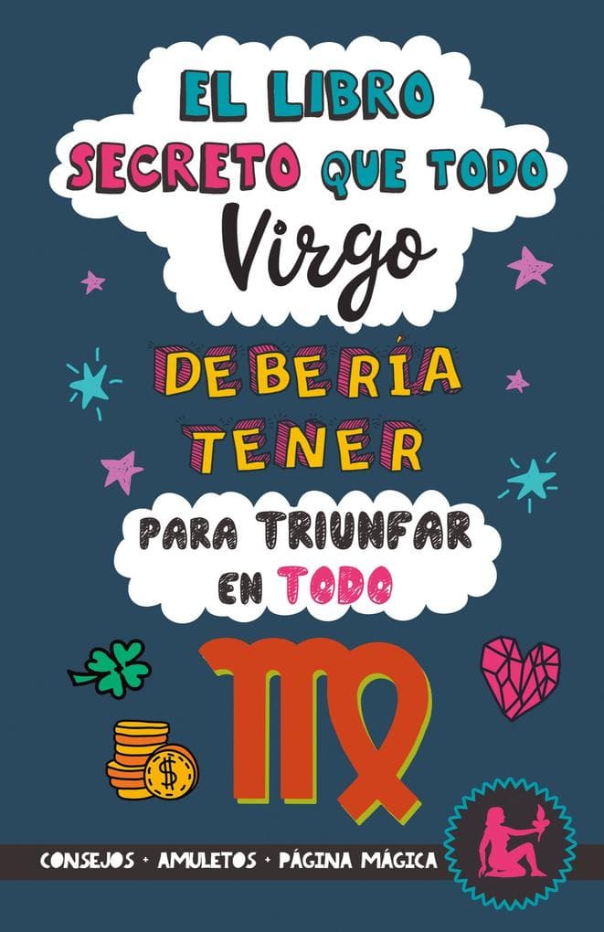 El libro secreto que todo Virgo debería tener para triunfar en todo