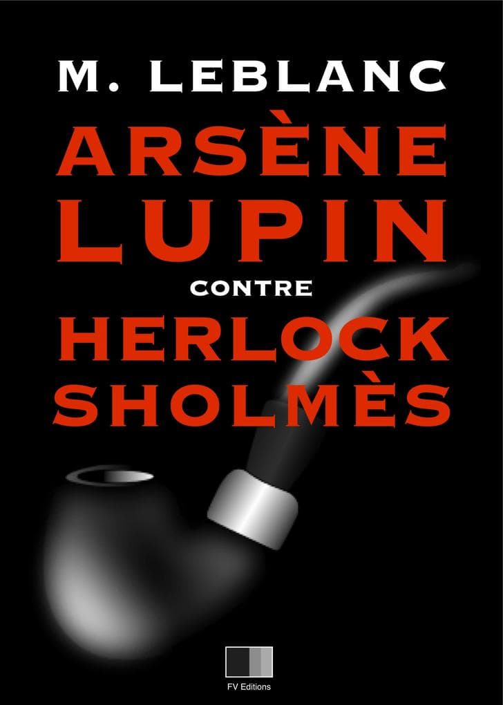 Arsene Lupin contre Herlock Sholmes