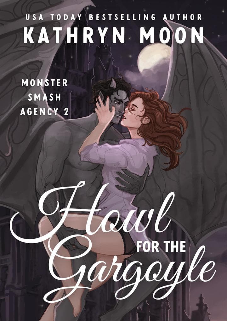Howl for the Gargoyle (Monster Smash Agency, #2)