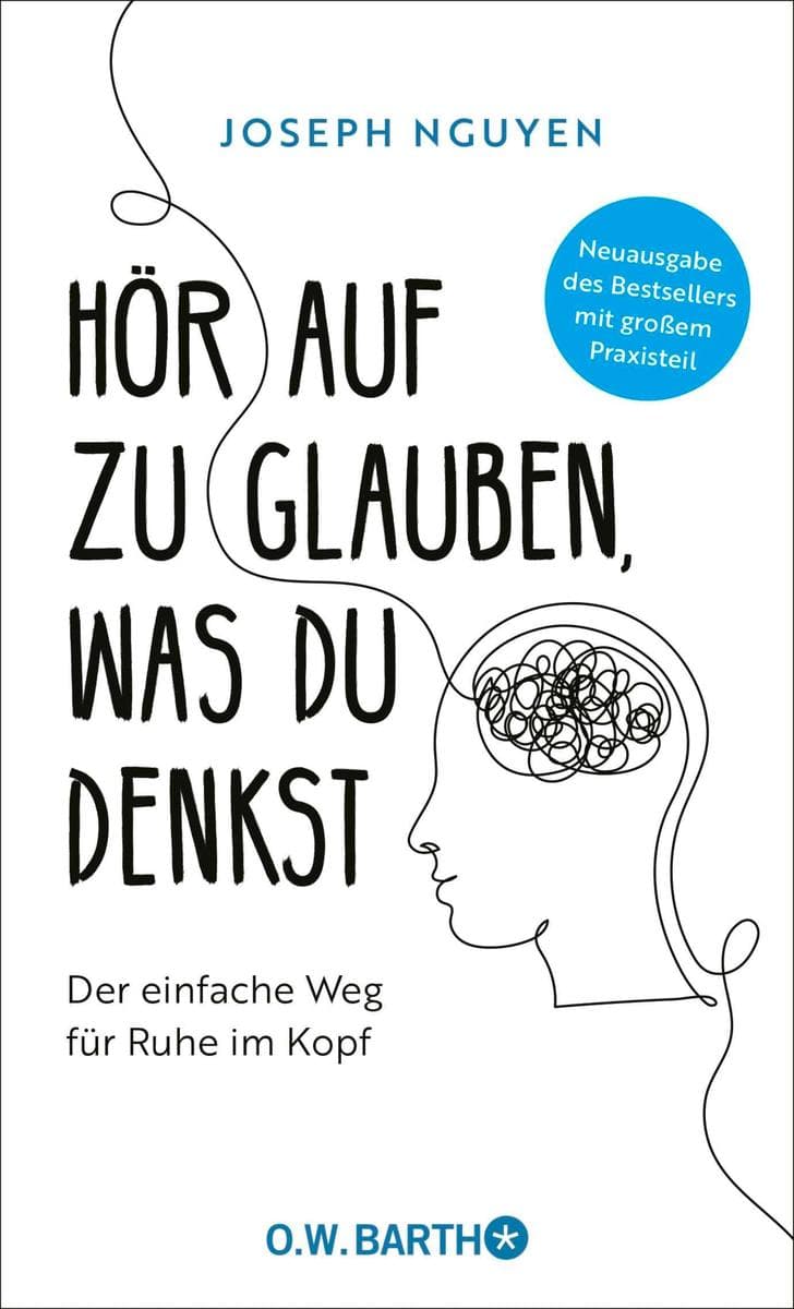 Hör auf zu glauben, was du denkst