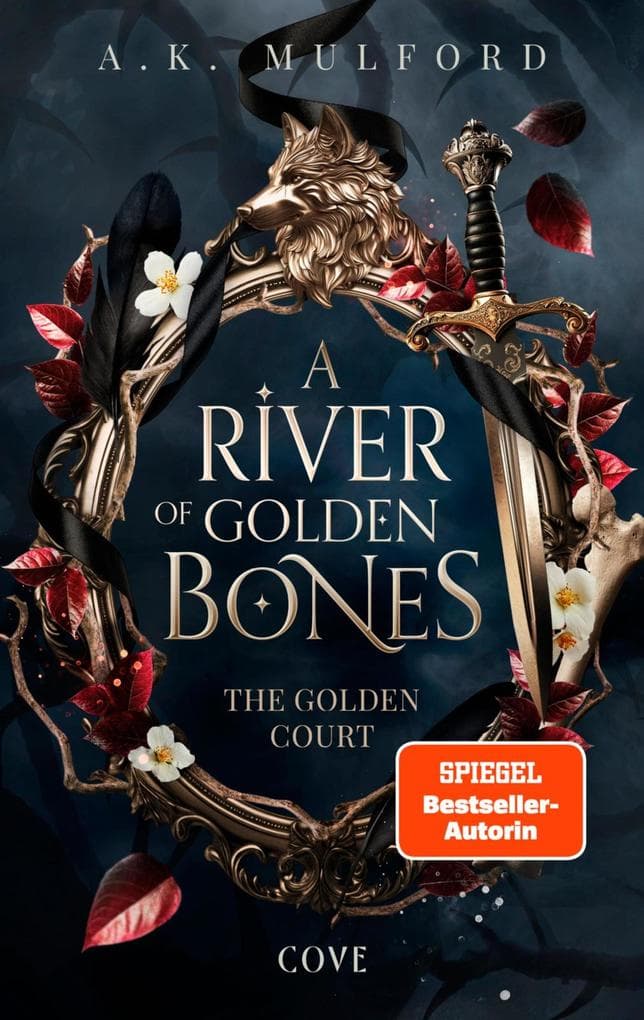 A River of Golden Bones (The Golden Court 1)