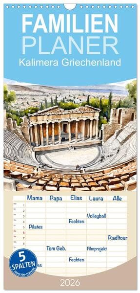 Familienplaner 2026 - Kalimera Griechenland mit 5 Spalten (Wandkalender, 21 x 45 cm) CALVENDO