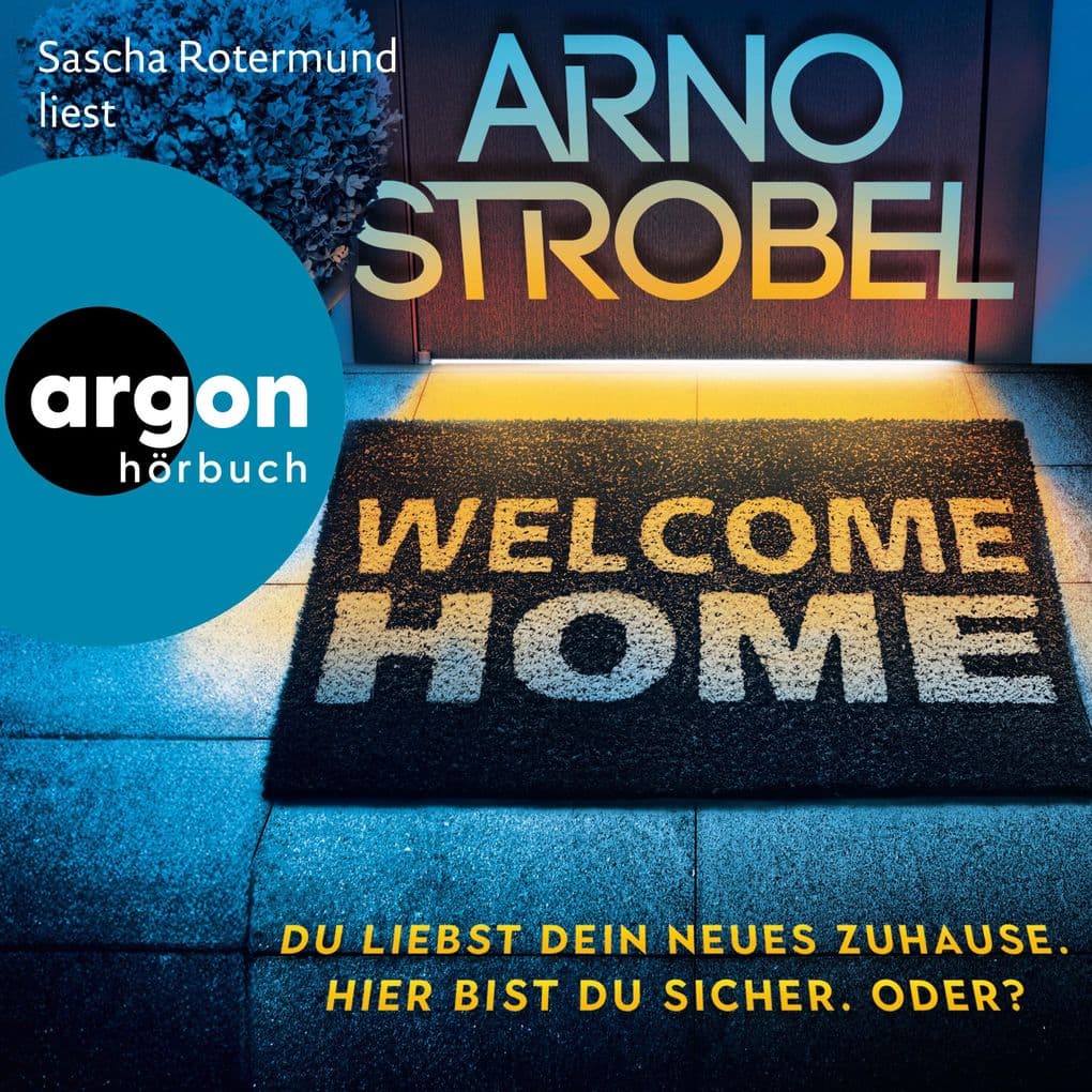 Welcome Home - Du liebst dein neues Zuhause. Hier bist du sicher. Oder?