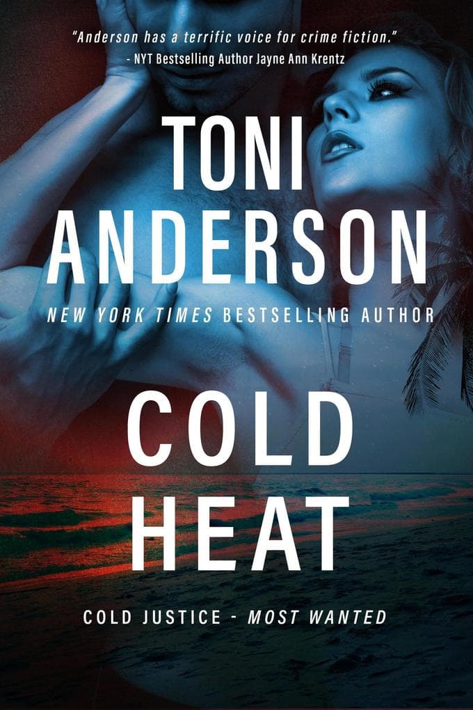 Cold Heat (Cold Justice - Most Wanted, #7)