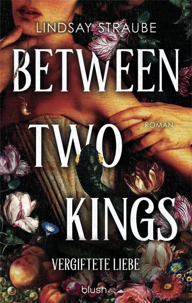 Between Two Kings - Vergiftete Liebe