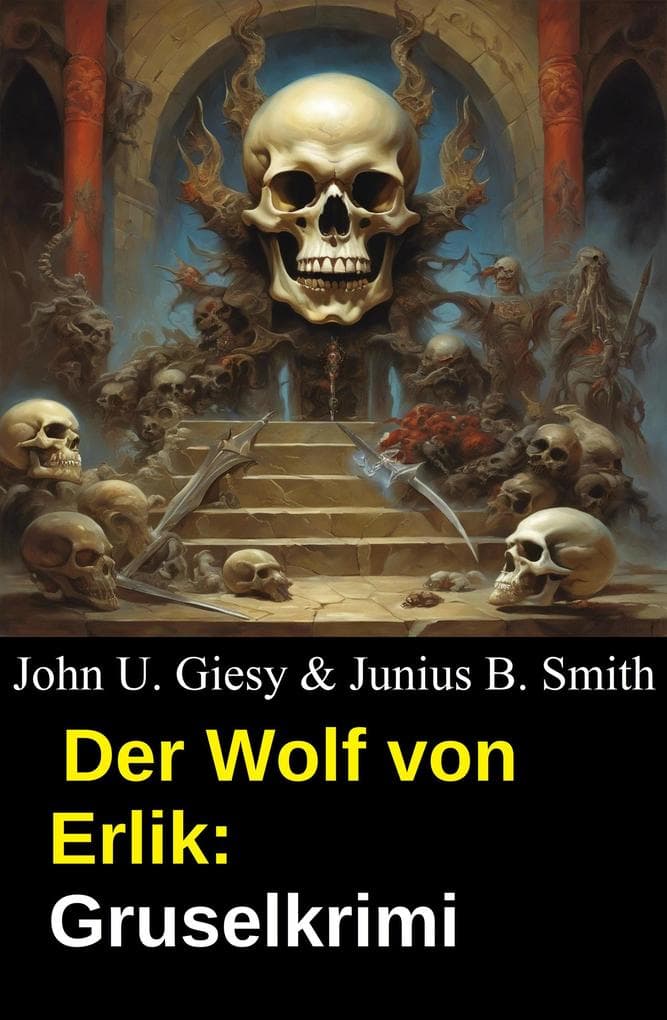 Der Wolf von Erlik: Gruselkrimi