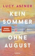Kein Sommer ohne August