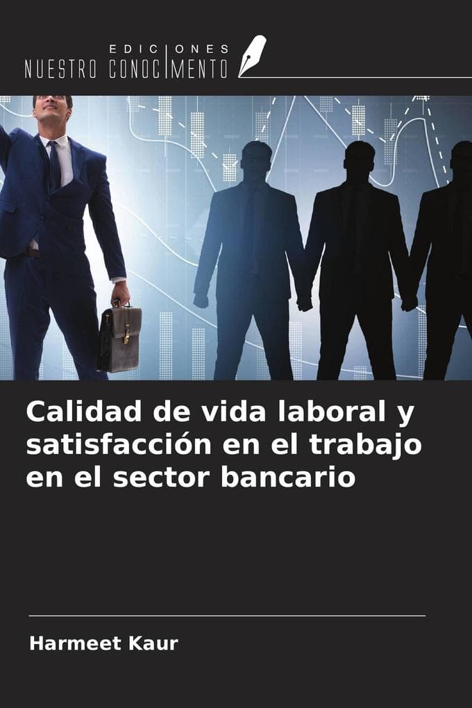 Calidad de vida laboral y satisfacción en el trabajo en el sector bancario