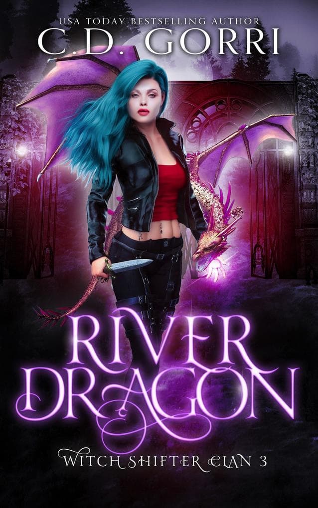 River Dragon: Hexen-Gestaltwandler-Clan Buch 3 (Der Clan der Hexenwandler, #3)