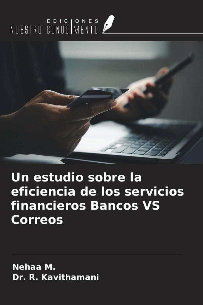 Un estudio sobre la eficiencia de los servicios financieros Bancos VS Correos