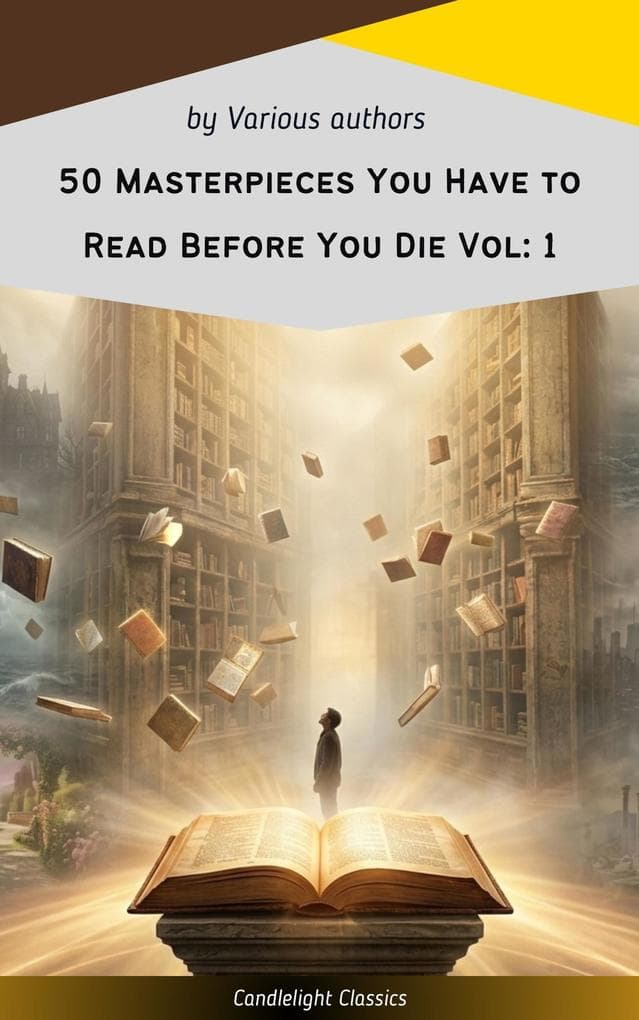 50 Masterpieces You Have to Read Before You Die Vol: 1