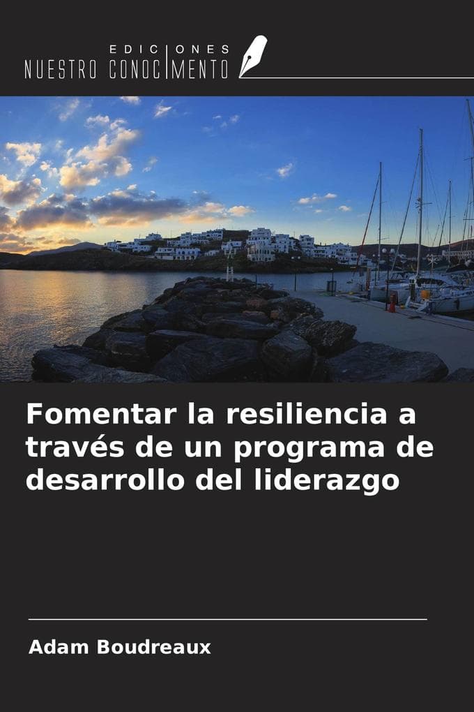 Fomentar la resiliencia a través de un programa de desarrollo del liderazgo
