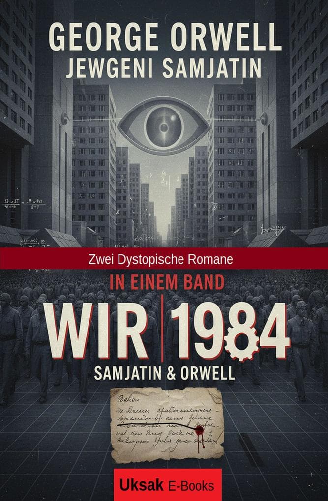 Zwei dystopische Romane in einem Band: Wir & 1984