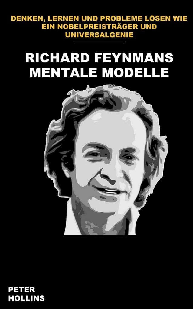 Richard Feynmans mentale Modelle